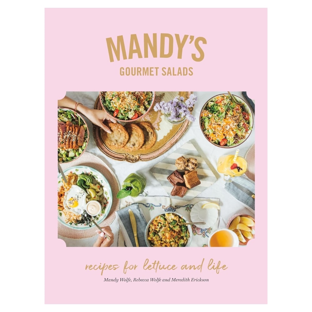 Mandy’s Gourmet Salads: Recipes for Lettuce and Life