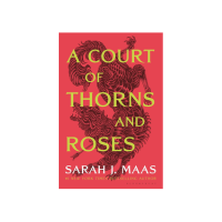 A Court of Thorns and Roses