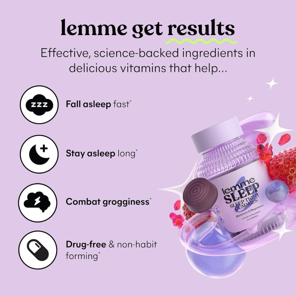 Ad for lemme sleep gummies with benefits: fall asleep fast, stay asleep long, combat grogginess, drug-free (non-habit forming).